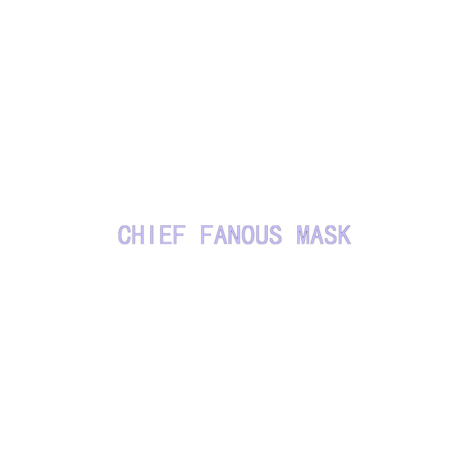 CHIEF FANOUS MASK 